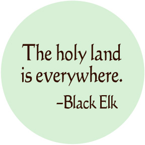 Holy Land Is Everywhere Black Elk Button
